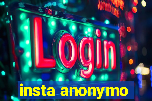 insta anonymo